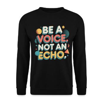 Be a Voice – Encouragement Saying in Retro Style - Unisex Sweatshirt - black - Front - Alina (178cm) & Michal (187cm)