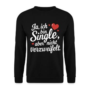 Ja ich bin Single Flirt Spruch  - Unisex Pullover - Schwarz - Vorne - Alina (178cm) & Michal (187cm)