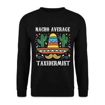 Nacho Average Taxidermist - Unisex Pullover - Schwarz - Vorne - Alina (178cm) & Michal (187cm)