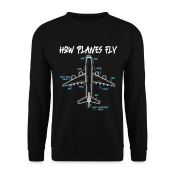 Wie Flugzeuge fliegen Lustiges Zitat eines Luftfahrtingenieurs - Unisex Pullover - Schwarz - Vorne - Alina (178cm) & Michal (187cm)