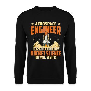 It’s Not Rocket Science Oh Wait Yes It Is - Sweat-shirt Unisexe - noir - Devant - Alina (178cm) & Michal (187cm)