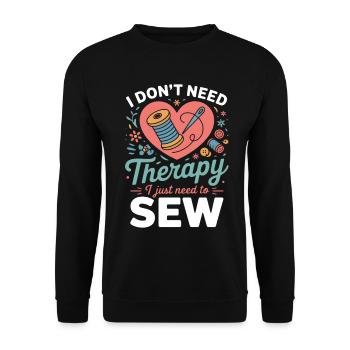 I Don’t Need Therapy Sew Heart - Unisex Pullover - Schwarz - Vorne - Alina (178cm) & Michal (187cm)