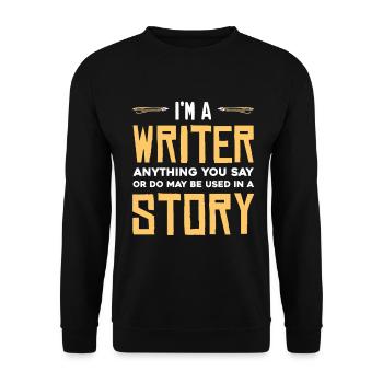 I'm a writer - Unisex Sweatshirt - black - Front - Alina (178cm) & Michal (187cm)