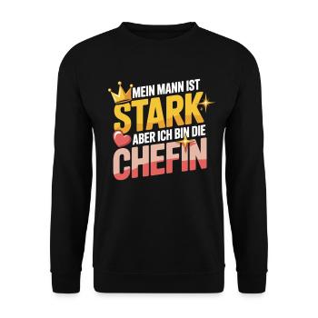 Mein Mann ist stark – aber ich bin die Chefin - Unisex Sweatshirt - black - Front - Alina (178cm) & Michal (187cm)