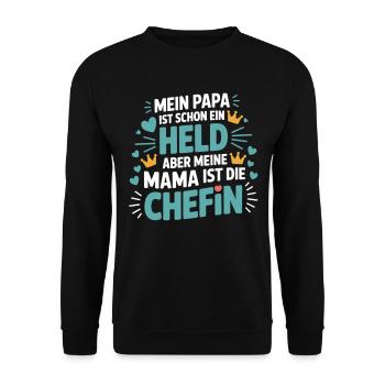Mein Papa ist Held – aber Mama ist die Chefin - Unisex Pullover - Schwarz - Vorne - Alina (178cm) & Michal (187cm)