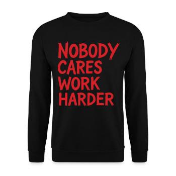 Calisthenics Niemand kümmert sich Härter arbeiten Training im Fitnessstudio - Unisex Pullover - Schwarz - Vorne - Alina (178cm) & Michal (187cm)