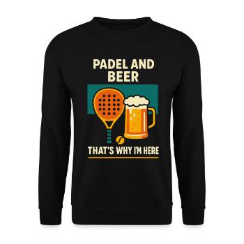 Padel et bière, c’est pourquoi je suis ici Fun - Sweat-shirt Unisexe - noir - Devant - Alina (178cm) & Michal (187cm)