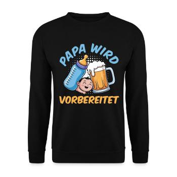 Papa en devenir PAPA EST PRÉPARÉ Drôle - Sweat-shirt Unisexe - noir - Devant - Alina (178cm) & Michal (187cm)