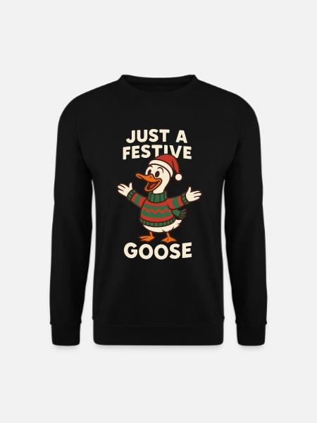 Just A Festive Christmas Goose - Unisex Sweatshirt - black