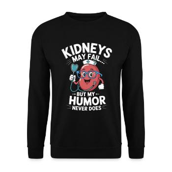 Dialysis Nurse Kidneys May Fail But Neurologist - Unisex Pullover - Schwarz - Vorne - Alina (178cm) & Michal (187cm)