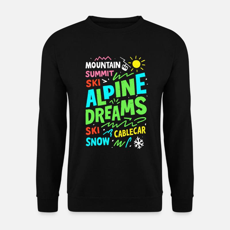 Alpine Dreams Ski & Snow Mountain Design - Unisex Sweatshirt - black