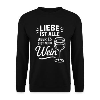 Liebe ist alle aber es gibt noch Wein - Spruch - Unisex Pullover - Schwarz - Vorne - Alina (178cm) & Michal (187cm)