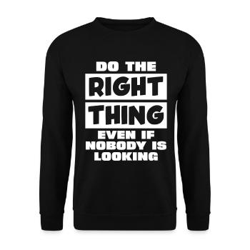 Act correctly when no one can see - Unisex Sweatshirt - black - Front - Alina (178cm) & Michal (187cm)