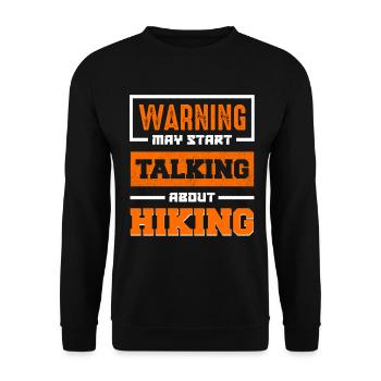 Warning May Start Talking Hiking - Unisex Pullover - Schwarz - Vorne - Alina (178cm) & Michal (187cm)