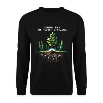 Press [E] Planting Seedling | Afforestation - Unisex Sweatshirt - black - Front - Alina (178cm) & Michal (187cm)