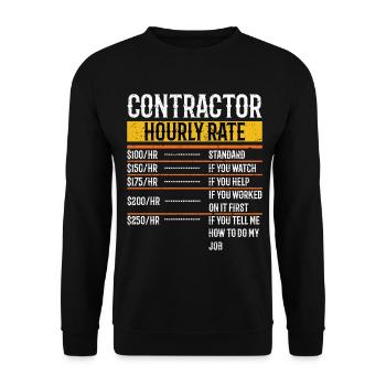 Funny Contractor Hourly Rate Handyman Labor Rate - Unisex Pullover - Schwarz - Vorne - Alina (178cm) & Michal (187cm)