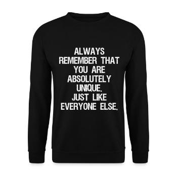 always remember that you are absolutely unique - Unisex Sweatshirt - black - Front - Alina (178cm) & Michal (187cm)