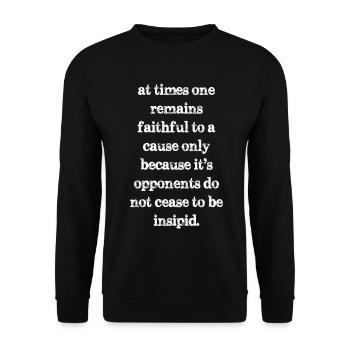 at times one remains faithful to a cause only - Unisex Sweatshirt - black - Front - Alina (178cm) & Michal (187cm)