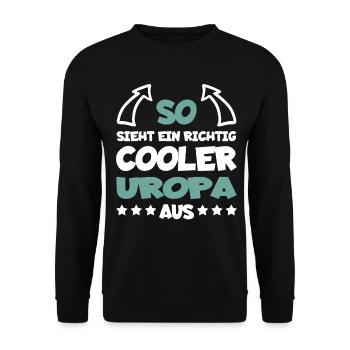 Richtig Cooler Uropa Lustig Geschenk - Unisex Pullover - Schwarz - Vorne - Alina (178cm) & Michal (187cm)