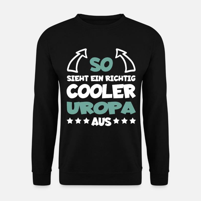 Richtig Cooler Uropa Lustig Geschenk - Unisex Pullover - Schwarz