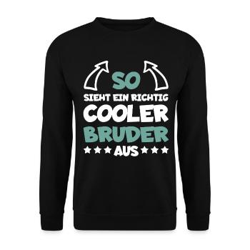 Richtig Cooler Bruder Lustig Geschenk - Unisex Pullover - Schwarz - Vorne - Alina (178cm) & Michal (187cm)