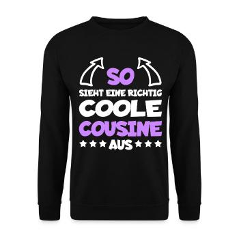 Richtig Coole Cousine Lustiger Spruch Geschenk - Unisex Pullover - Schwarz - Vorne - Alina (178cm) & Michal (187cm)