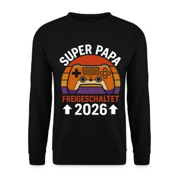 Being a Father SUPER DAD UNLOCKED 2026 FUNNY - Unisex Sweatshirt - black - Front - Alina (178cm) & Michal (187cm)