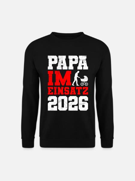 Fatherhood DAD IN ACTION 2026 FUNNY - Unisex Sweatshirt - black