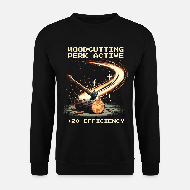 Holzfäller-Perk aktiv | Holz hacken, Survival - Unisex Pullover - Schwarz
