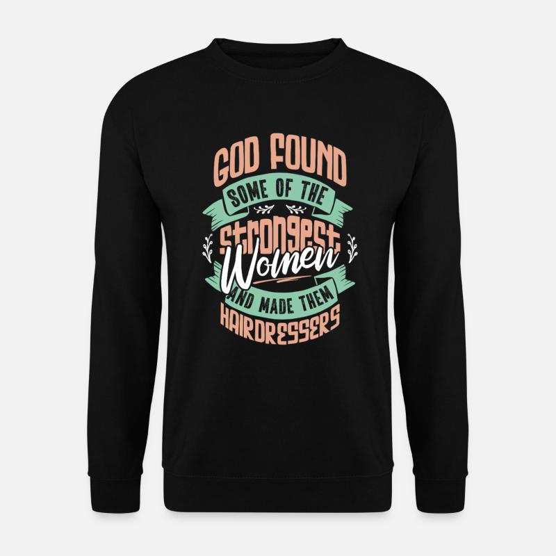 Frisörin Motivation Geschenk - Unisex Pullover - Schwarz
