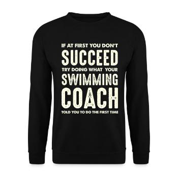 Meaningful saying swimming coach motivation - Unisex Sweatshirt - black - Front - Alina (178cm) & Michal (187cm)