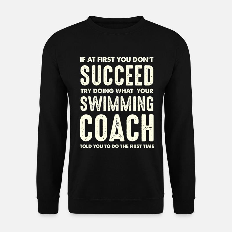 Meaningful saying swimming coach motivation - Unisex Sweatshirt - black