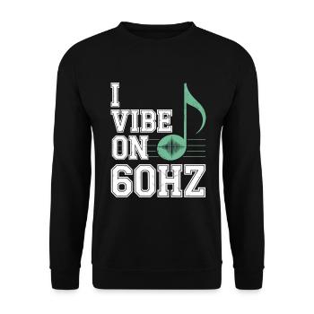 I Vibe on 60 Hz Electrician Humor - Unisex Sweatshirt - black - Front - Alina (178cm) & Michal (187cm)
