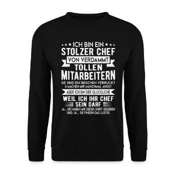 Stolzer Chef Mitarbeiter Spruch Shirt - Unisex Sweatshirt - black - Front - Alina (178cm) & Michal (187cm)