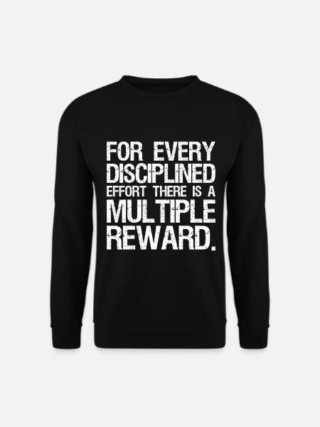 for every disciplined effort there is a multiple - Unisex Pullover - Schwarz