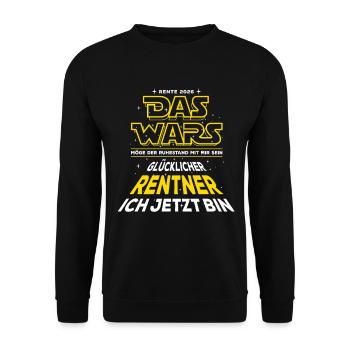 Das Wars - Rente 26 - Glücklicher Rentner - Spruch - Sweat-shirt Unisexe - noir - Devant - Alina (178cm) & Michal (187cm)