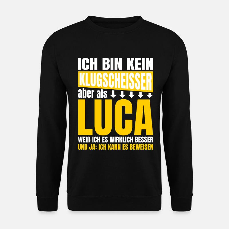 Luca Klugscheißer - Unisex Pullover - Schwarz