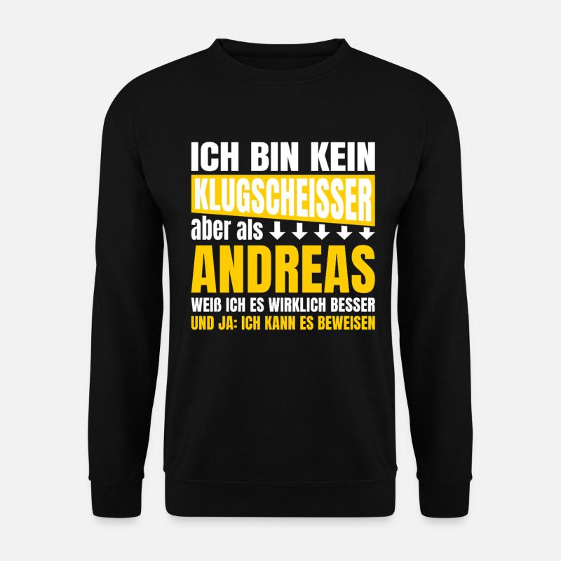 I'm not a smartass Andreas - Unisex Sweatshirt - black