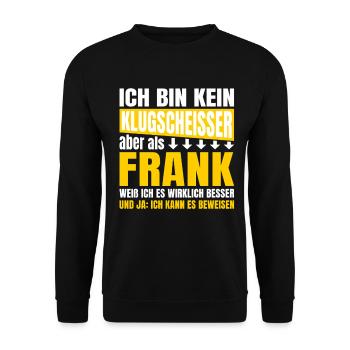I'm not a smartass Frank - Unisex Sweatshirt - black - Front - Alina (178cm) & Michal (187cm)