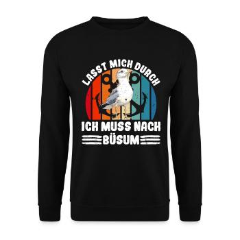 Nordsee LASST MICH DURCH MUSS NACH BÜSUM Lustig - Unisex Pullover - Schwarz - Vorne - Alina (178cm) & Michal (187cm)