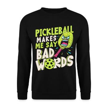 Pickleball Bringt Mich Dazu, Schlechte Worte Zu - Unisex Pullover - Schwarz - Vorne - Alina (178cm) & Michal (187cm)