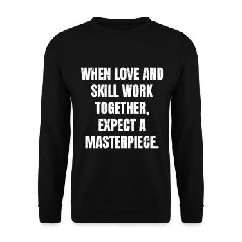 Wenn Liebe und Können zusammenwirken, erwarten Sie einen Mast - Unisex Pullover - Schwarz - Vorne - Alina (178cm) & Michal (187cm)
