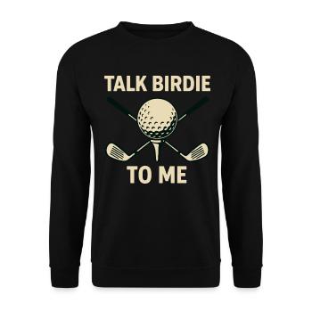 Sprich Birdie Mit Mir Golf Ball Schläger Spieler Humor - Unisex Pullover - Schwarz - Vorne - Alina (178cm) & Michal (187cm)