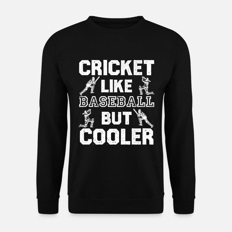Cricket wie Baseball – Cooler Spruch - Unisex Pullover - Schwarz