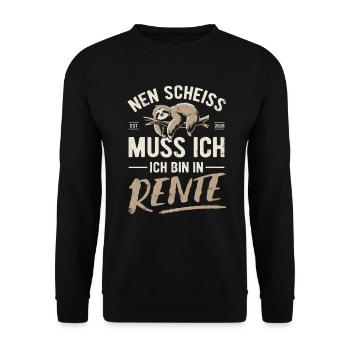 I have to give a shit, I'm retired - 2026 - Unisex Sweatshirt - black - Front - Alina (178cm) & Michal (187cm)