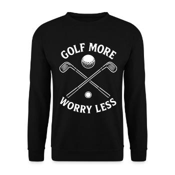 Golf More Worry Less Funny Golf Quote - Unisex Sweatshirt - black - Front - Alina (178cm) & Michal (187cm)