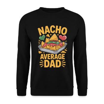 Nacho Average Dad Lustiges Design - Unisex Pullover - Schwarz - Vorne - Alina (178cm) & Michal (187cm)