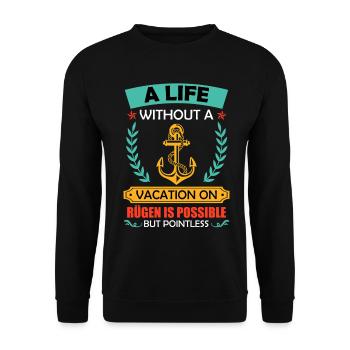 Mer Baltique UNE VIE SANS VACANCES À RÜGEN, C’EST POSSIBLE - Sweat-shirt Unisexe - noir - Devant - Alina (178cm) & Michal (187cm)
