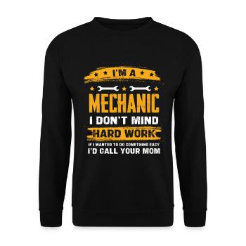 Im A Mechanic I Dont Mind Hard Work - Unisex Pullover - Schwarz - Vorne - Alina (178cm) & Michal (187cm)