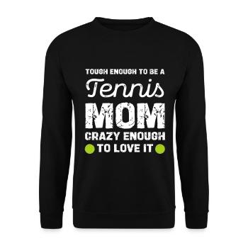 Maman de tennis : assez folle pour l’aimer - Sweat-shirt Unisexe - noir - Devant - Alina (178cm) & Michal (187cm)